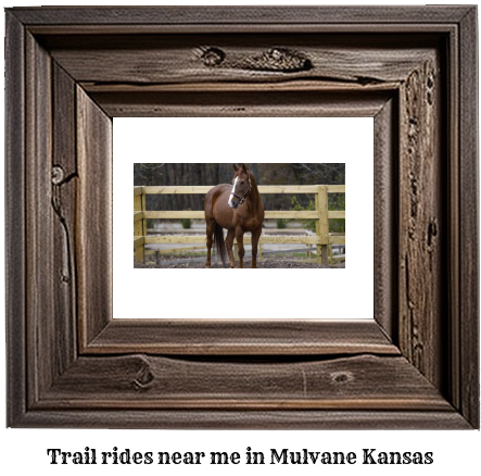 trail rides near me in Mulvane, Kansas